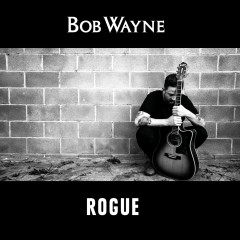 Bob Wayne - Rogue, LP