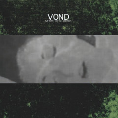 Vond - Green Eyed Demon, LP